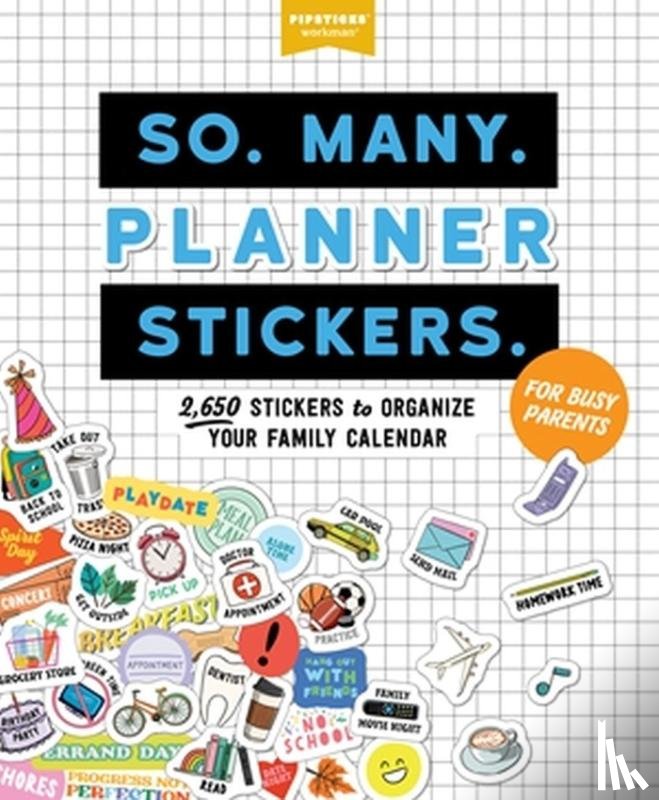 Pipsticks®+Workman® - So. Many. Planner Stickers. For Busy Parents