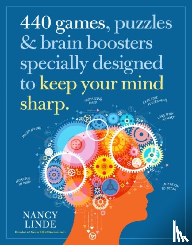 Linde, Nancy - 440 Games, Puzzles & Brain Boosters Specially Designed to Keep Your Mind Sharp