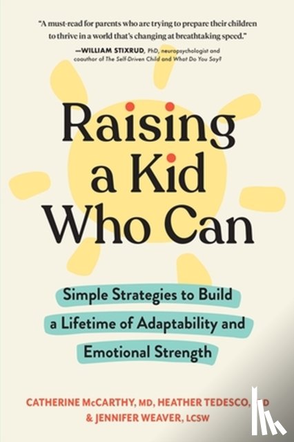 McCarthy, Catherine, Tedesco, Heather, Weaver, Jennifer - Raising a Kid Who Can