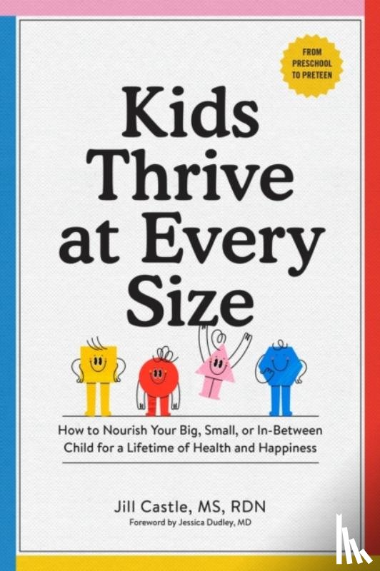 Castle, Jill - Kids Thrive at Every Size