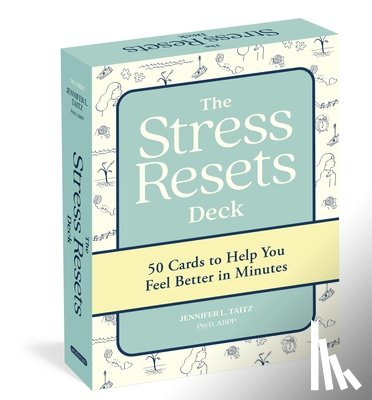 Taitz, Jennifer L. - The Stress Resets Deck: 50 Cards to Help You Feel Better in Minutes