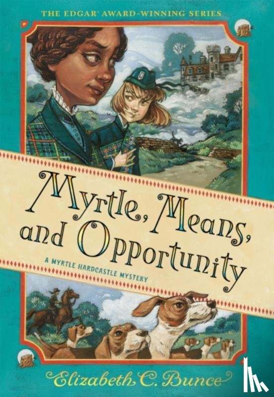 C. Bunce, Elizabeth - Myrtle, Means, and Opportunity (Myrtle Hardcastle Mystery 5)