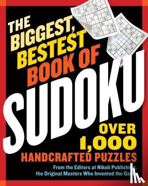 Publishing, Nikoli - The Biggest, Bestest Book of Sudoku