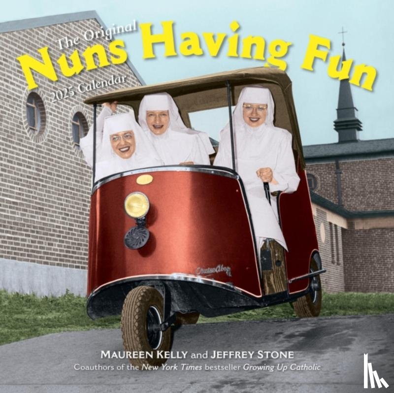 Stone, Jeffrey, Kelly, Maureen, Calendars, Workman - Nuns Having Fun Wall Calendar 2025