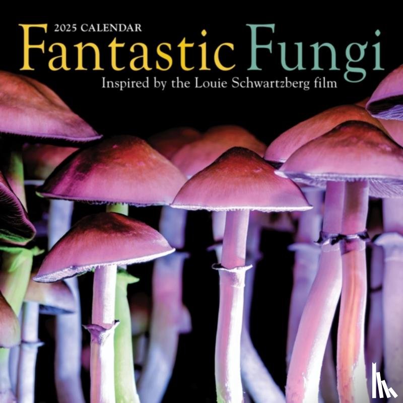 L.P., Insight Editions, Schwartzberg, Louie, Calendars, Workman - Fantastic Fungi Wall Calendar 2025