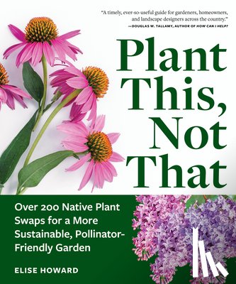 Howard, Elise - Plant This, Not That