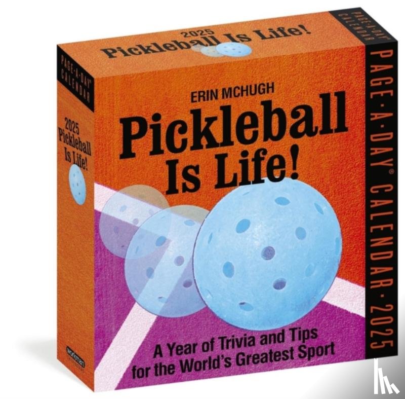 McHugh, Erin, Calendars, Workman - Pickleball Is Life! Page-A-Day® Calendar 2025