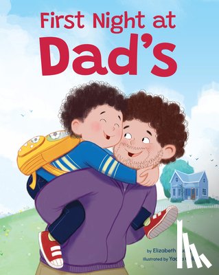 Rudnick, Elizabeth - First Night at Dad's: A Reassuring Book about Divorce, Separation, and Family Changes