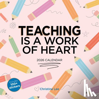 Lee, Christine, Calendars, Workman - Teaching Is a Work of Heart Wall Calendar 2026