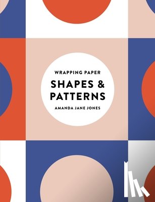 Jones, Amanda Jane - Amanda Jane Jones Wrapping Paper: Shapes and Patterns