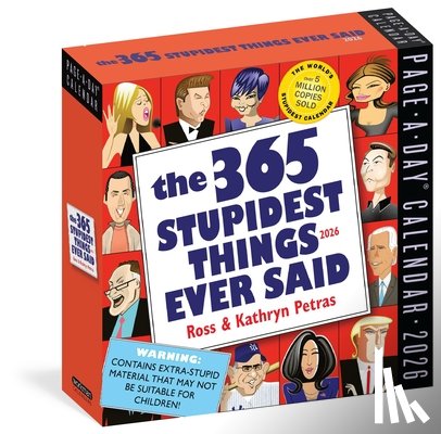Calendars, Workman - 365 Stupidest Things Ever Said Page-A-Day® Calendar 2026
