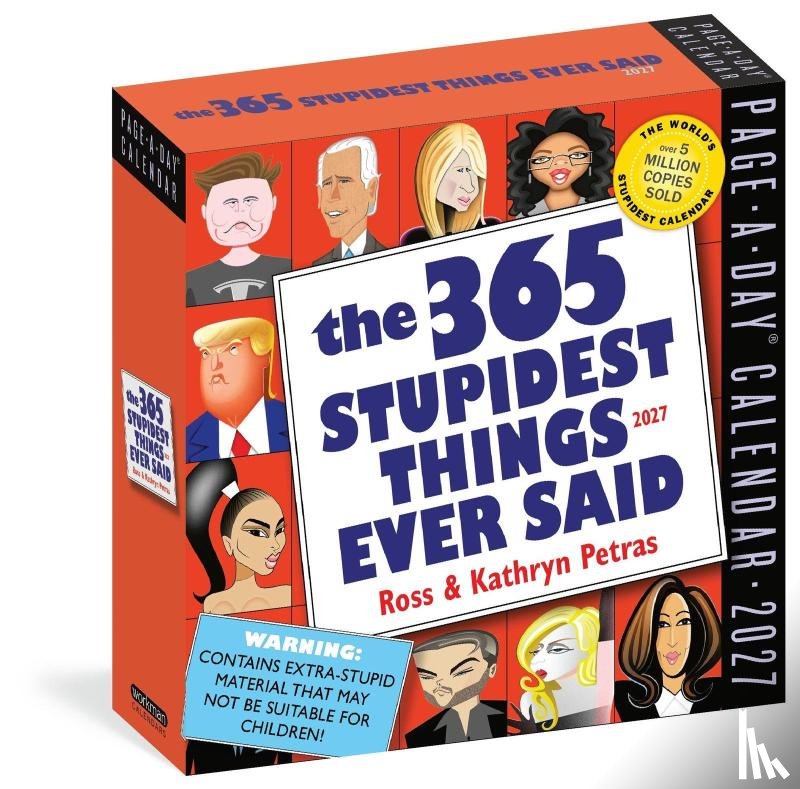 Petras, Kathryn, Petras, Ross, Calendars, Workman - 365 Stupidest Things Ever Said Page-A-Day Calendar 2027