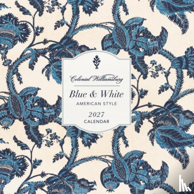 Workman Calendars - Colonial Williamsburg Blue and White American Style Wall Calendar 2027