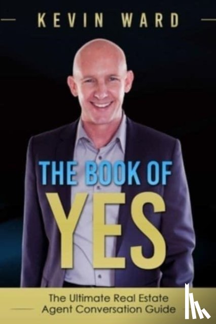 Ward, Dr Kevin (Manchester University UK University of Manchester UK) - The Book of YES