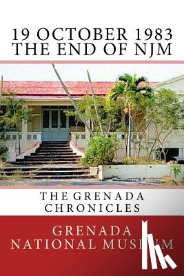 Wilder, Ann Elizabeth - 19 October 1983 - The End of NJM: The Grenada Chronicles