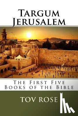Rose, Tov - Targum Jerusalem