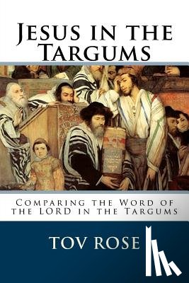Rose, Tov - Jesus in the Targums