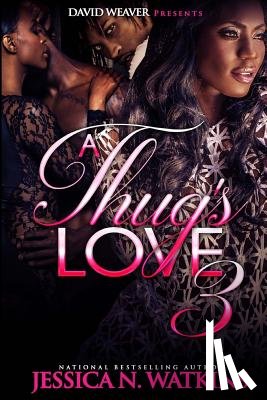 Watkins, Jessica N. - A Thug's Love 3