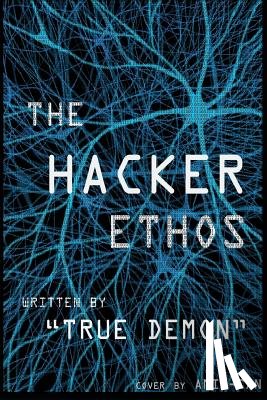 Amie-San - The Hacker Ethos: The Beginner's Guide to Ethical Hacking and Penetration Testing