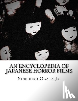 Ogata Jr, Nobuhiro - An Encyclopedia of Japanese Horror Films