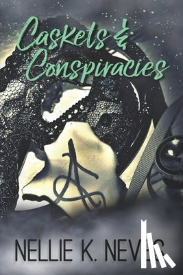 Neves, Nellie K - Caskets & Conspiracies
