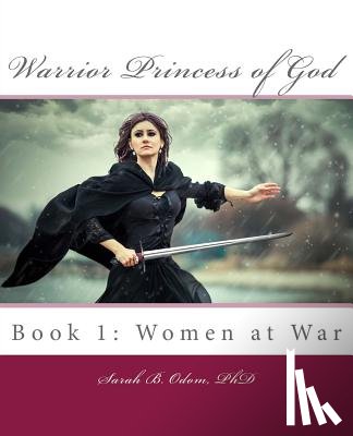 Odom, Sarah B - Warrior Princess of God