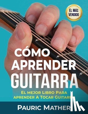 Mather, Pauric - Como Aprender Guitarra