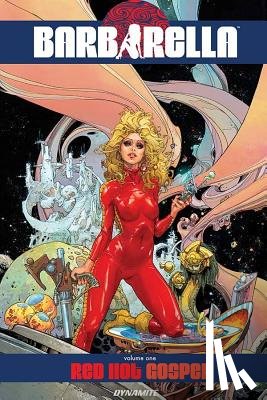 Carey, Mike - Barbarella Vol. 1: Red Hot Gospel