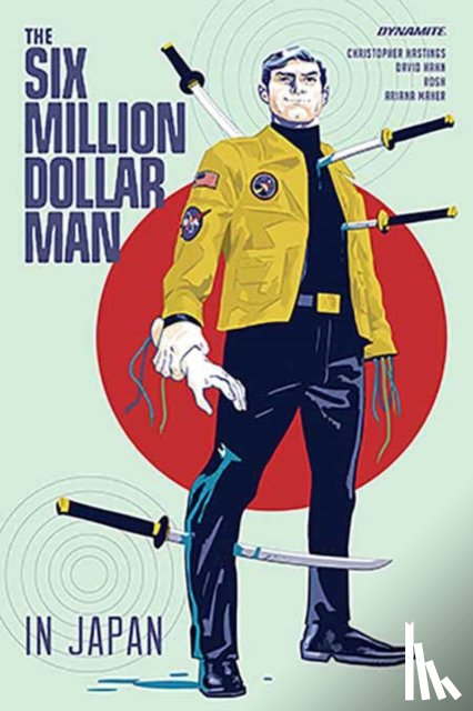 Hastings, Christopher - The Six Million Dollar Man