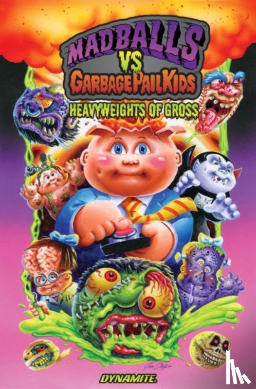 Fisch, Sholly - Madballs vs Garbage Pail Kids: Heavyweights of Gross