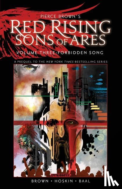 Brown, Pierce, Hoskin, Rik - Pierce Brown’s Red Rising: Sons of Ares Vol. 3: Forbidden Song