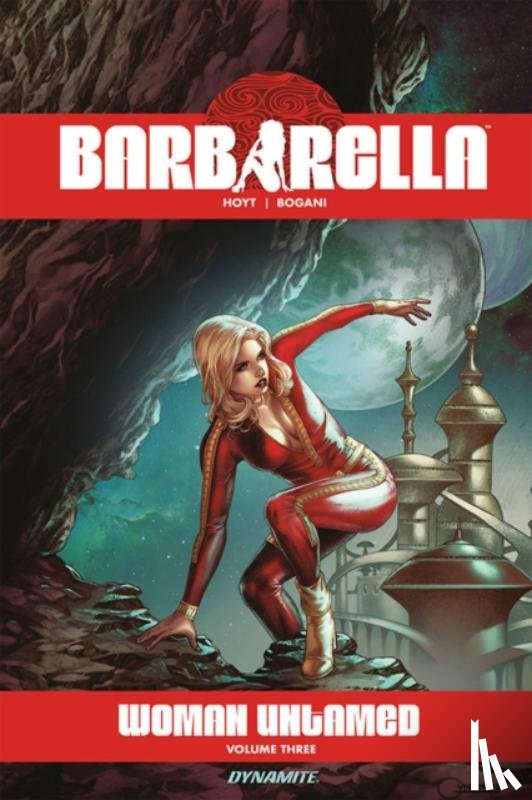 Hoyt, Sarah A. - Barbarella: Woman Untamed V. 3