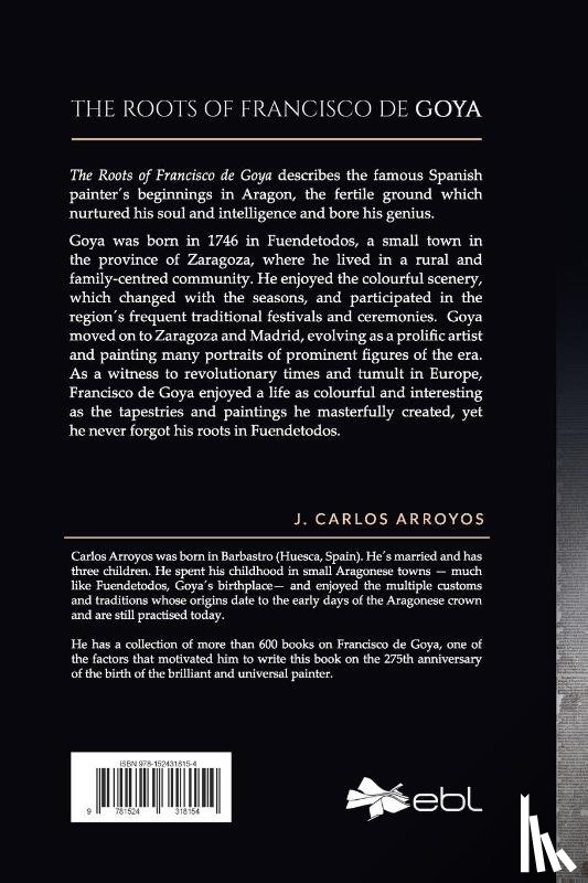 Arroyas, J. Carlos - The Roots of Francisco De Goya
