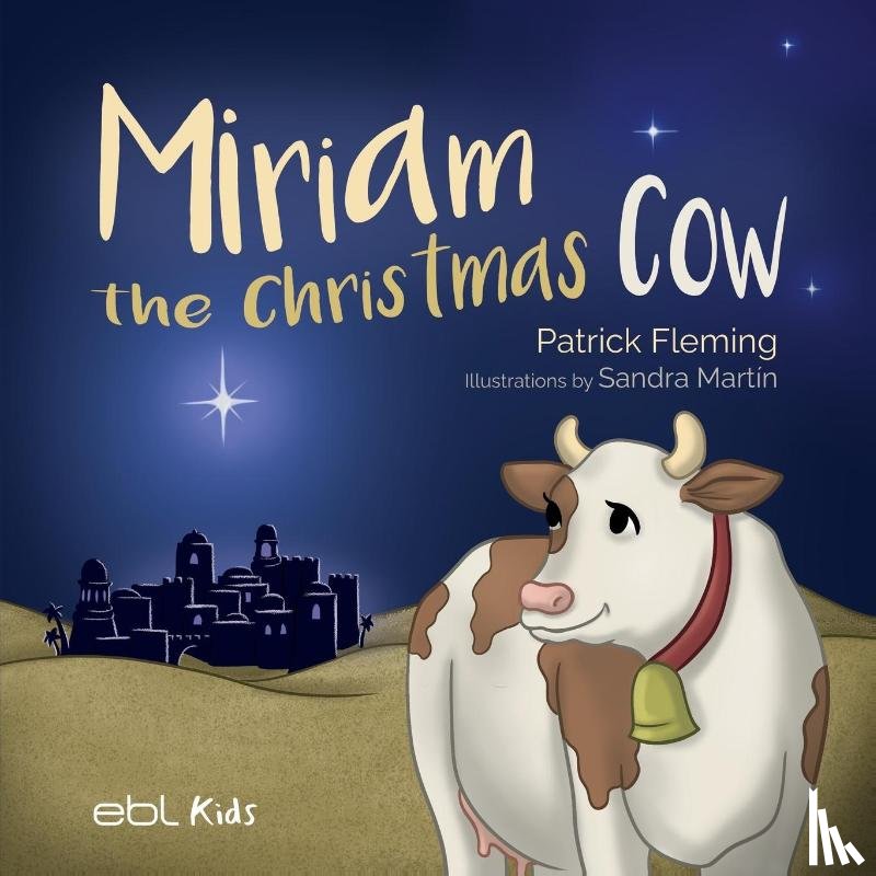 Fleming, Patrick - Miriam the Christmas Cow