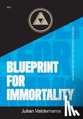 Valderrama, Julian - Blueprint for Immortality