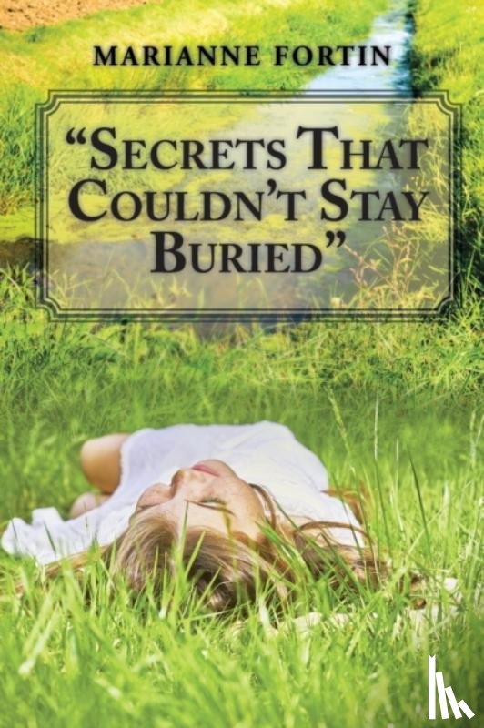 Fortin, Marianne - "Secrets That Couldn't Stay Buried"
