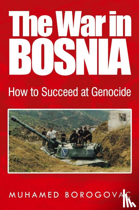 Borogovac, Muhamed - The War in Bosnia