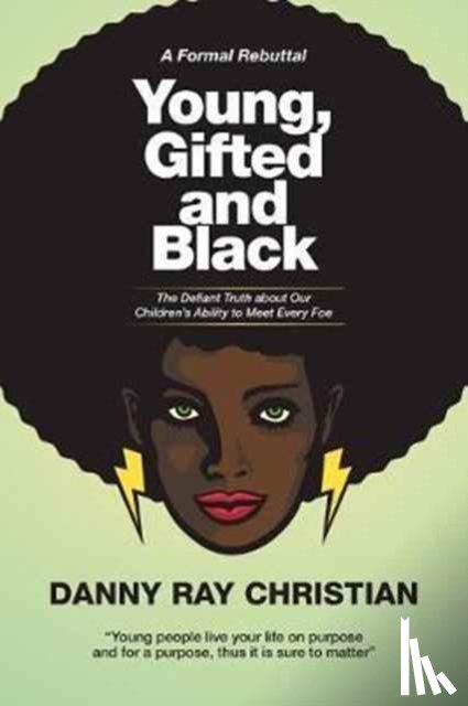 Danny Ray Christian - Young, Gifted and Black