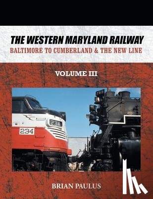 Paulus, Brian - The Western Maryland Railway