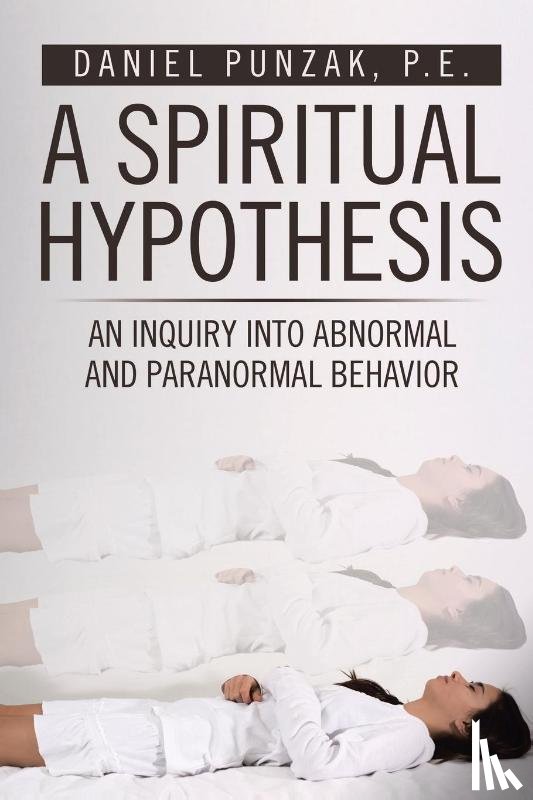 Punzak, P E Daniel - A Spiritual Hypothesis