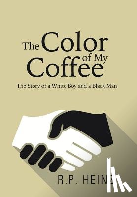 R P Heinz - The Color of My Coffee