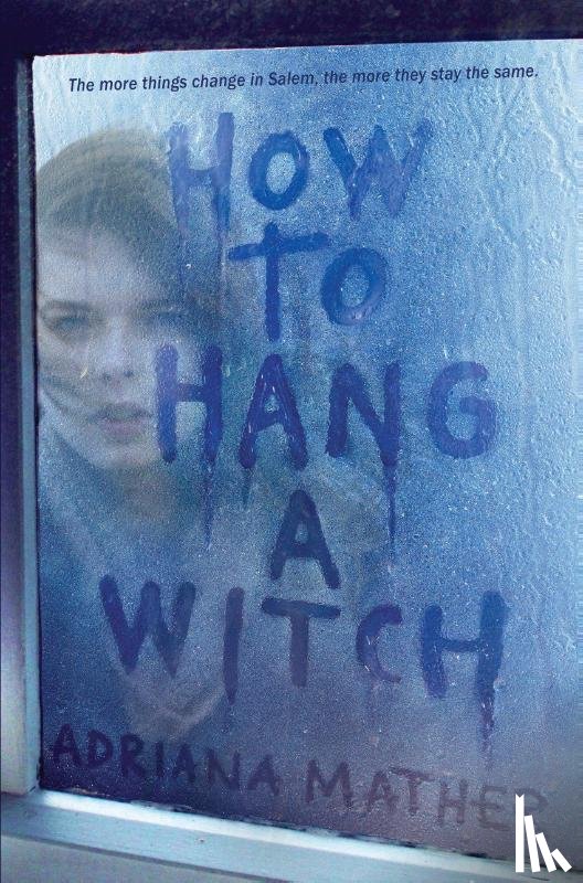 Mather, Adriana - How to Hang a Witch