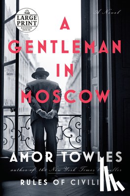 Towles, Amor - A Gentleman in Moscow