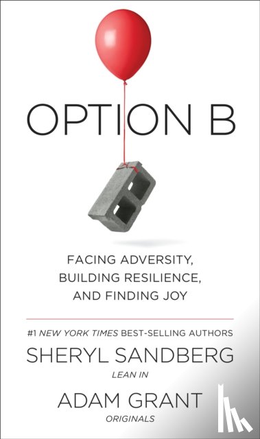 Sheryl Sandberg, Adam Grant - Option B