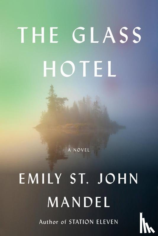 Mandel, Emily St. John - Glass Hotel