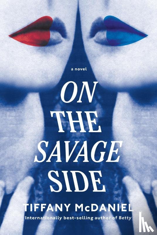 McDaniel, Tiffany - On the Savage Side
