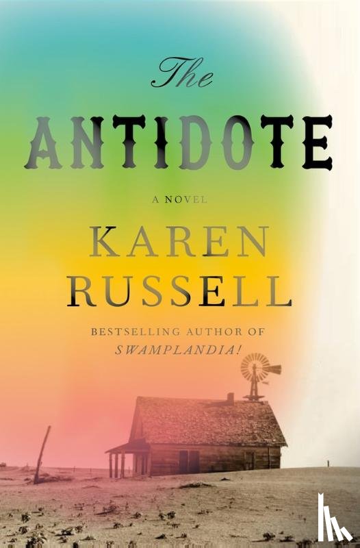 Russell, Karen - Antidote: A Novel