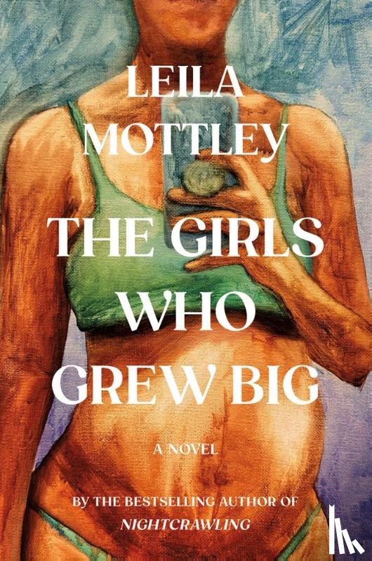 Mottley, Leila - Girls Who Grew Big