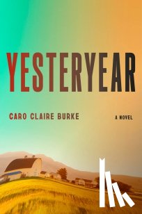Burke, Caro Claire - Yesteryear