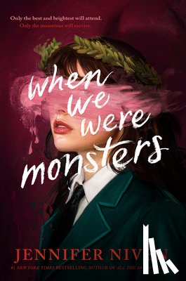 Niven, Jennifer - When We Were Monsters